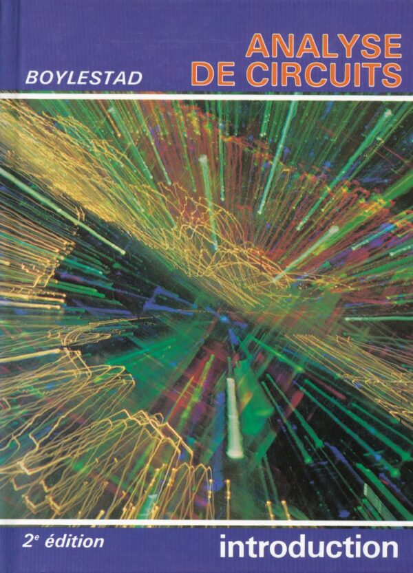 Analyse de circuits Introduction 2e édition
